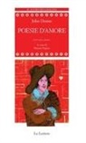 John Donne, Simone Pagliai - Poesie d'amore. Testo inglese a fronte