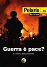 Guerra è pace? La tenuta della discordia
