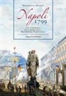 Margherita Minniti - Napoli 1799. Un itinerario sui luoghi della Repubblica Partenopea