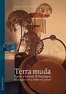 Bruno Piccinnu, Decimo Lucio Todde - Terra muda. Suoni e visioni di Sardegna. In viaggio con Cordas et Cannas