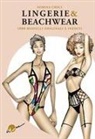 Dorina Croci, Elisabetta Drudi - Lingerie & beachwear. 1000 modelli originali e inediti