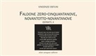 Vincenzo Ostuni - Faldone zero-cinquantanove, novantotto-novantanove
