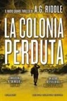 A. G. Riddle - La colonia perduta