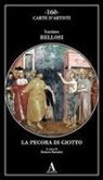 Luciano Bellosi, Roberto Bartalini - La pecora di Giotto