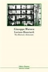 Giuseppe Muraca - Luciano Bianciardi. Tra illusioni e disincanto