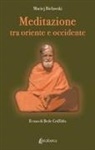 Maciej Bielawski - Meditazione tra Oriente e Occidente. Il caso di Bede Griffiths