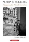 Franco Ferraro - Al Sesia in bicicletta
