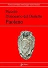 Filippo Ferruccio, Giuseppe Mario Minniti - Piccolo dizionario del dialetto paolano