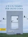 Quint Buchholz - C'è un tempo per ogni cosa
