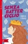 Andrea Ferrari - Senza batter ciglio