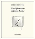 Tullio Pericoli - Un digiunatore di Franz Kafka
