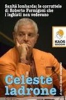 Gianni Castiglioni - Celeste ladrone
