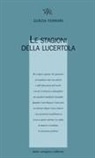 Curzia Ferrari, Vincenzo Guarracino - Le stagioni della lucertola