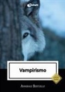 Annibale Bertollo - Vampirismo