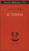 Jorge L. Borges, Mart&iacute;n Hadis, Tommaso Scarano - Il tango