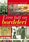 Daniele Carozzi, Luigi Inzaghi - L' era tutt on bordeleri quando a Milano le case chiuse erano aperte