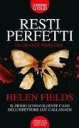Helen Fields - Resti perfetti
