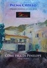 Palma Civello - Come tela di Penelope