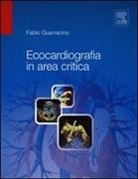 Fabio Guarracino - Ecocardiografia in area critica
