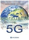 Graciela Cambeses, Sara Visentin - Spiritualità e 5G