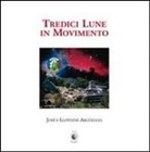 José Argüelles, Lloydine Argüelles - Tredici lune in movimento