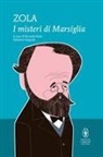 Émile Zola - I misteri di Marsiglia