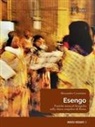 Alessandro Cosentino - Esengo. Pratiche musicali liturgiche nella chiesa congolese di Roma