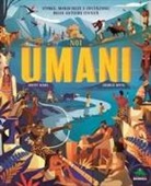 Jonny Marx, Charlie Davis - Noi umani. Storie, meraviglie e invenzioni delle antiche civiltà