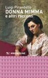 Luigi Pirandello - Donna Mimma