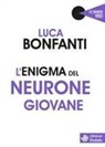 Luca Bonfanti - L' enigma del neurone giovane