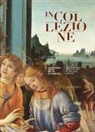 Carlo Sisi - In collezione. Un percorso d'arte dal XIII al XX secolo-Art itineraries from the 13th to the 20th century