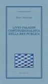 Mario Bertolissi - Livio Paladin costituzionalista della Res publica