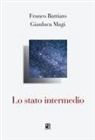 Franco Battiato, Gianluca Magi - Lo stato intermedio