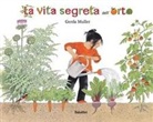 Gerda Muller - La vita segreta dell'orto