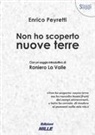 Enrico Peyretti - Non ho scoperto nuove terre