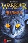 Erin Hunter - Mezzanotte. Warrior cats