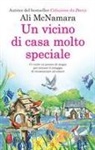 Ali McNamara - Un vicino di casa molto speciale