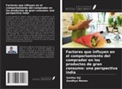 Sandhya Menon, Smitha Siji - Factores que influyen en el comportamiento del comprador en los productos de gran consumo: una perspectiva india
