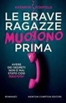 Kathryn Foxfield - Le brave ragazze muoiono prima