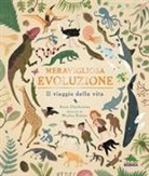 Anna Claybourne, Wesley Robins - Meravigliosa evoluzione. Il viaggio della vita
