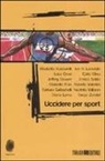 Uccidere per sport