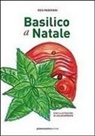 Rosi Padovani - Basilico a Natale