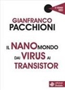 Gianfranco Pacchioni - Il nanomondo dai virus ai transistor