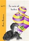 Maria Montessori - La mente del bambino. Mente assorbente