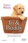 Casey Wilson - Io & Buddy