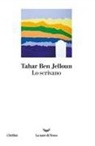 Tahar Ben Jelloun - Lo scrivano