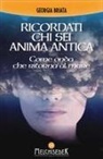 Georgia Briata - Ricordati chi sei anima antica. Come onda che ritorna al mare