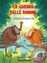 Gionata Bernasconi, Fabiano Fiorin - La guerra delle banane
