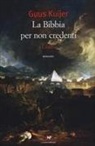 Guus Kuijer - La Bibbia per non credenti. Esodo