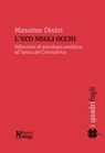 Massimo Disint - L' eco negli occhi. Riflessioni di psicologia analitica all'epoca del Coronavirus